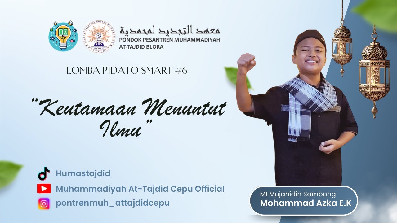 LOMBA PIDATO SMART 2.0 | MOHAMMAD AZKA ELBANNA KUTUBI | MI MUJAHIDIN SAMBONG