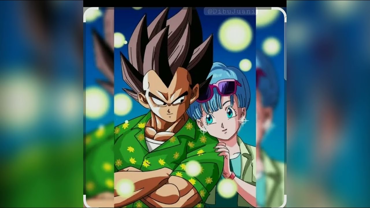 VEGETA X BULMA LA INCONDIOCIONAL ❤❤LUIS MIGUEL 