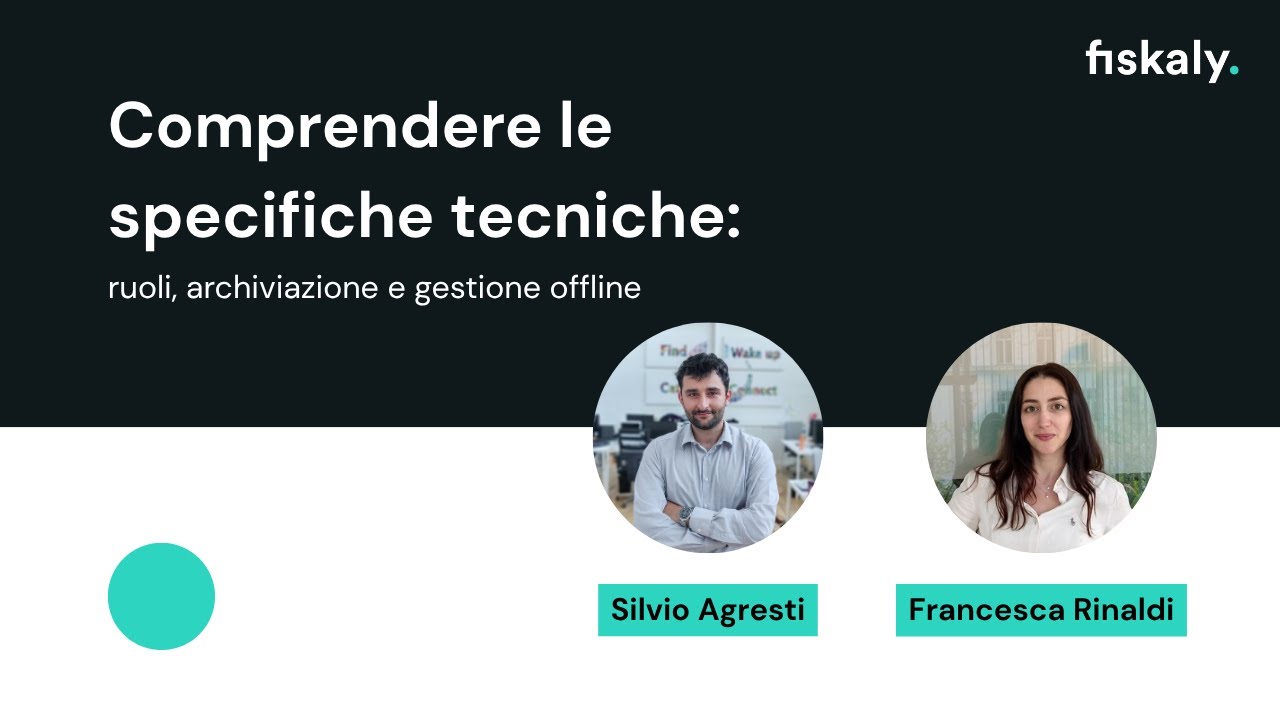 Webinar: Comprendere le specifiche tecniche: ruoli, archiviazione e gestione offline (Giugno 2025)