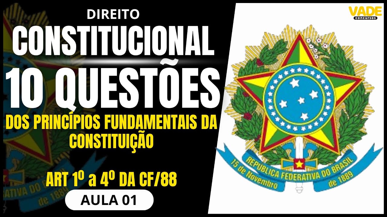DIREITO CONSTITUCIONAL | DOS PRINCÍPIOS FUNDAMENTAIS DA CONSTITUIÇÃO ART 1º a 4º DA CF/88