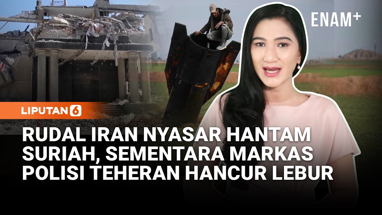 Rudal Iran Nyasar ke Suriah | Markas Polisi Teheran Hancur Dibombardir AS-Israel || Liputan6