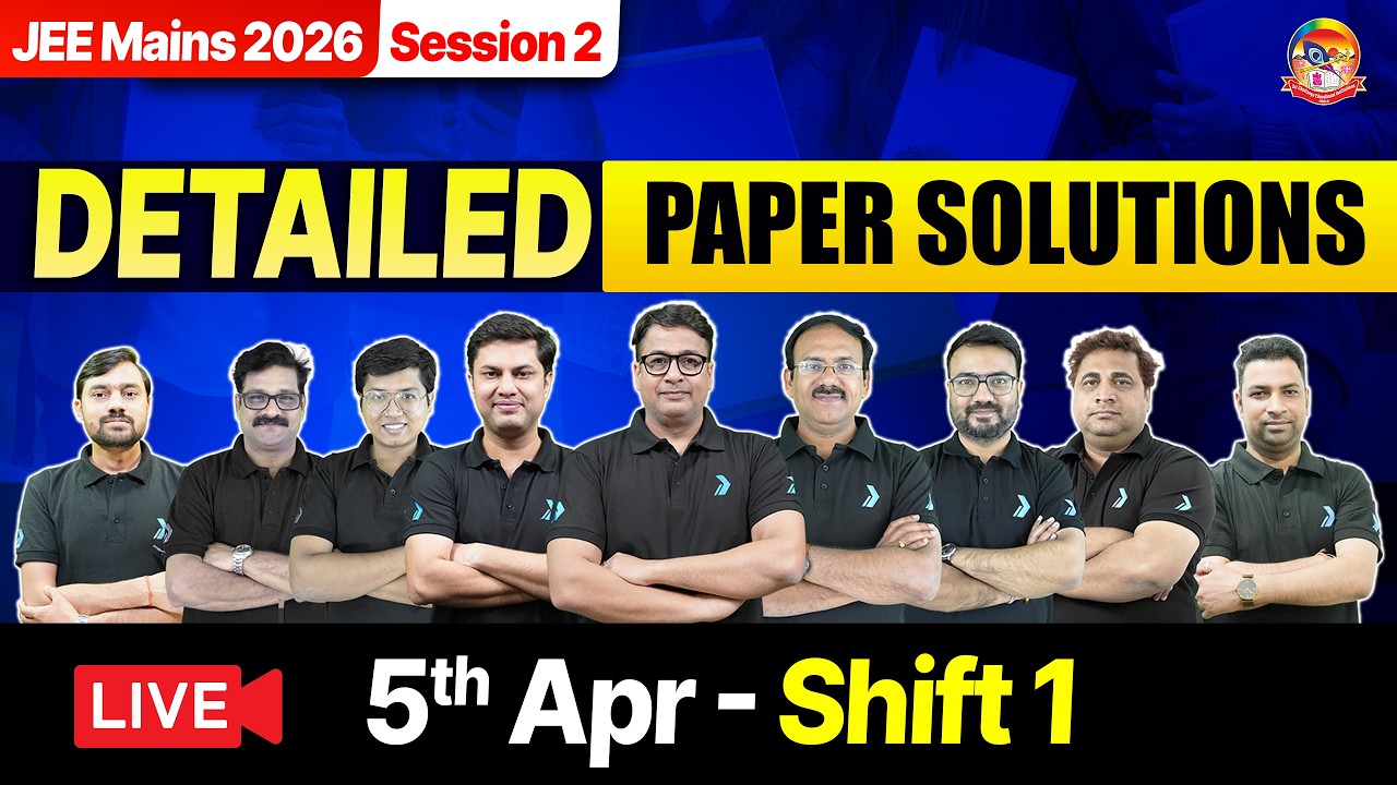 🔴JEE Main 5 April Shift 1 Question Paper Discussion | JEE Main 2026 Paper Solution & Expected Cutoff
