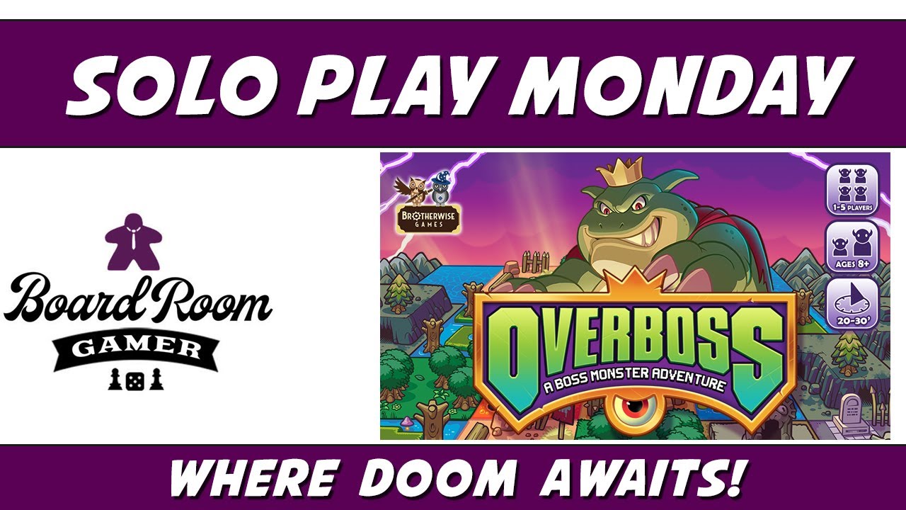 Overboss on Solo Play Monday! By Brotherwise Games