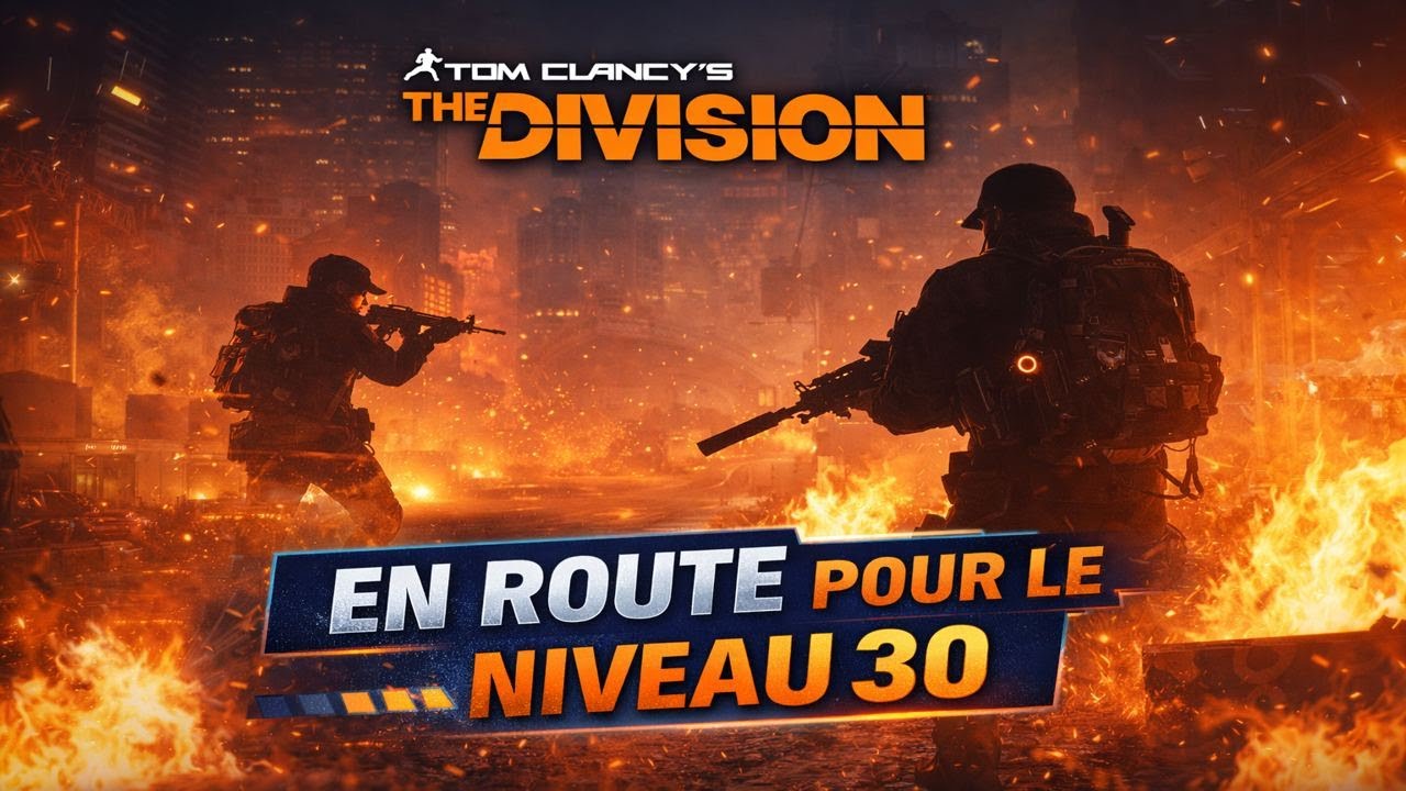 On rush le niveau 30 sur the division