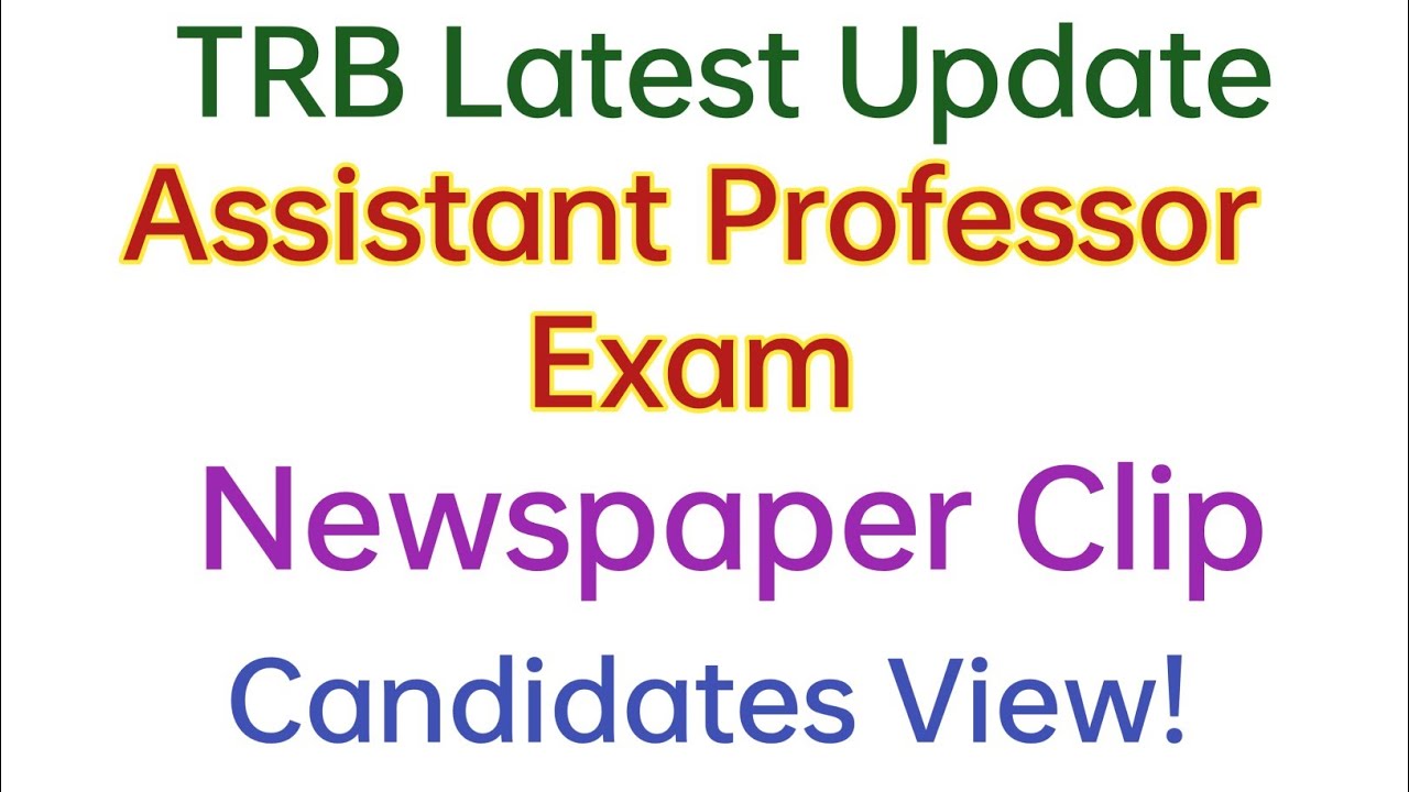TRB Assistant Professor Exam Results Today's Update! Newspaper clip Candidates view! Results Soon?