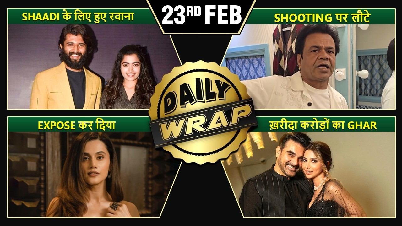 Rashmika-Vijay Leave For Wedding, Taapsee EXPOSES Industry, Rajpal Yadav Returns to Shooting| Top 10