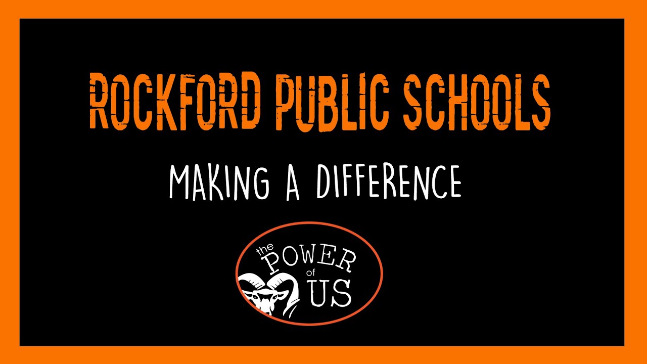 Rockford Public Schools - Making a Difference
