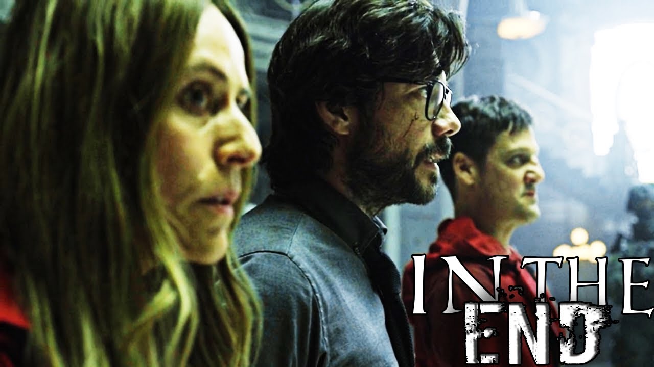 La Casa De Papel || In the end