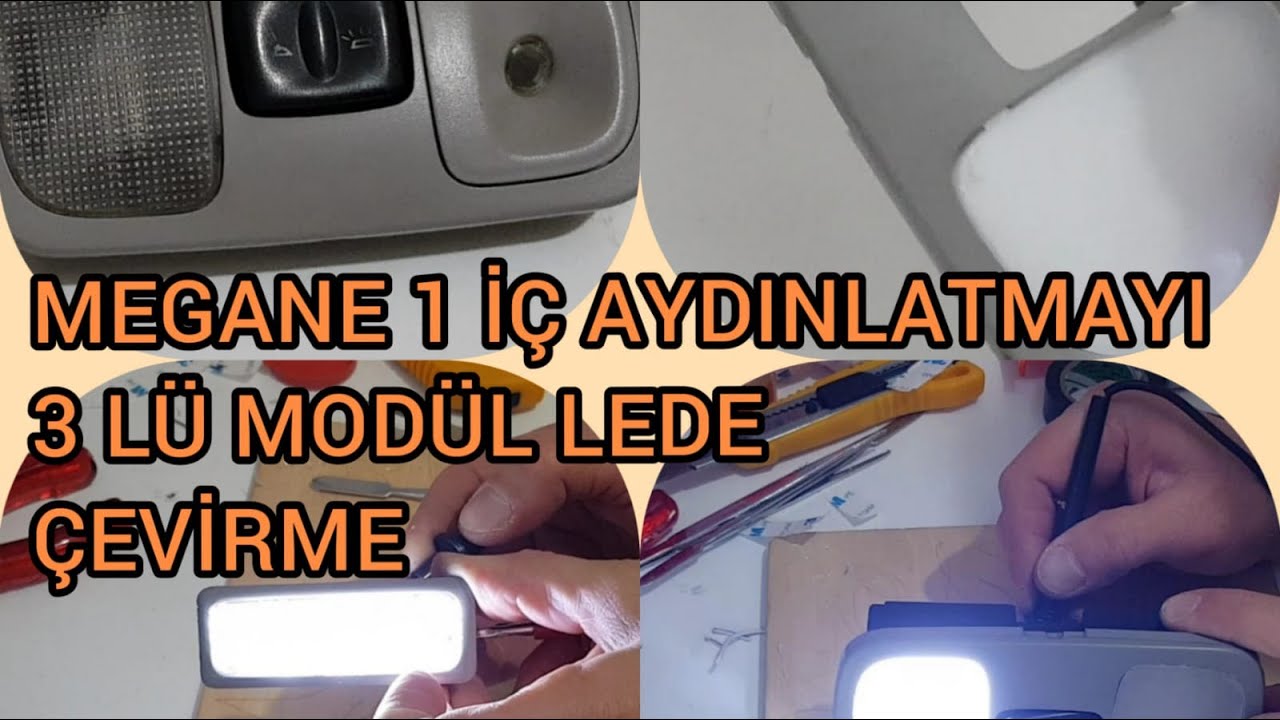megane 1 iç aydınlatma üçlü modül lede çevirme