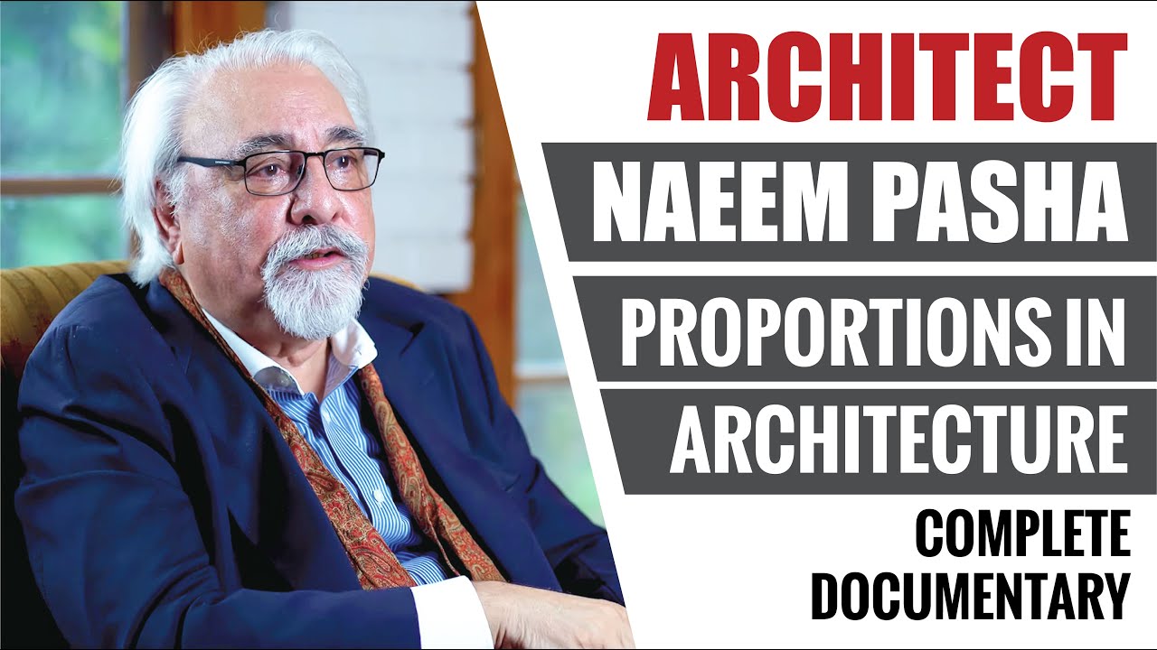 Architect Naeem Pasha - Architecture Documentary