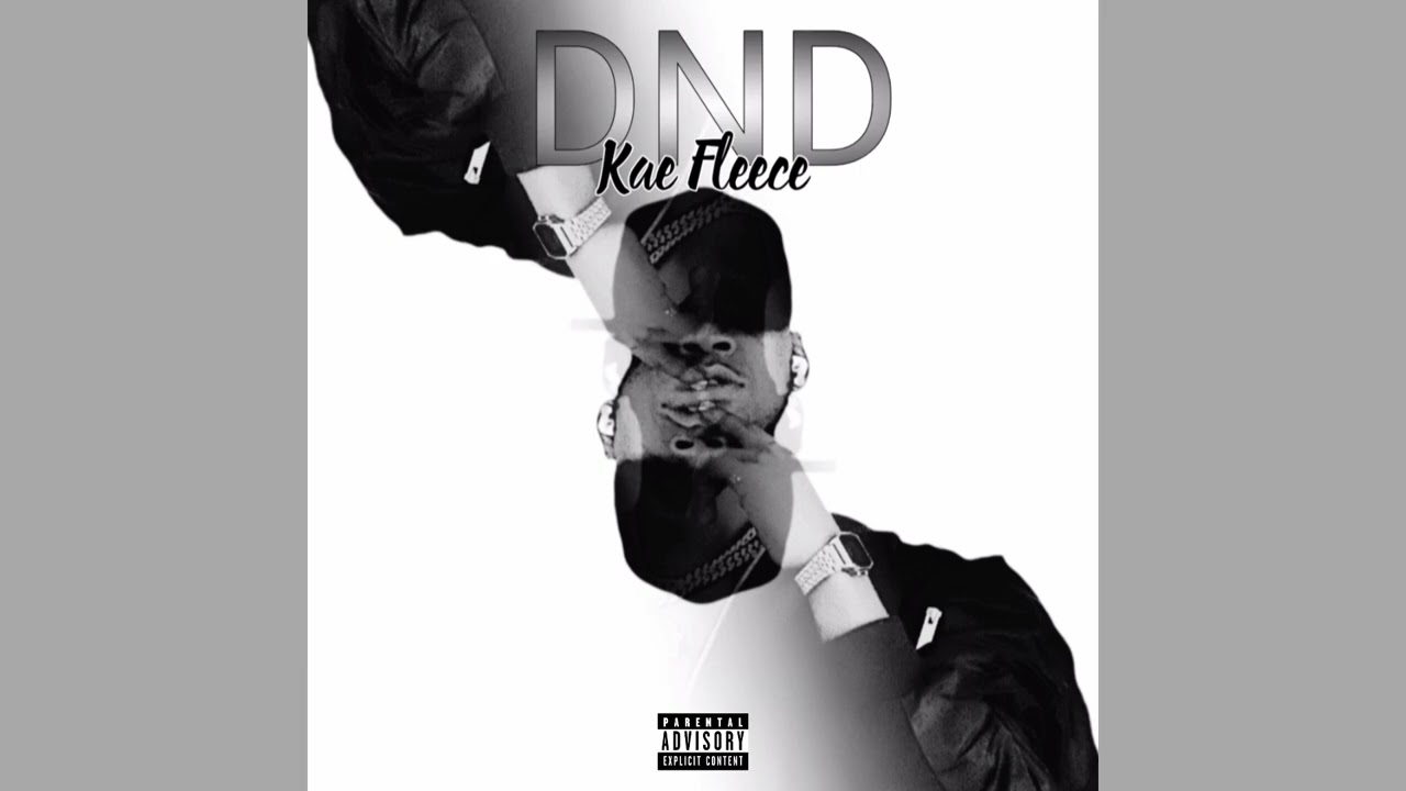 Kae Fleece - DND (Official Audio)