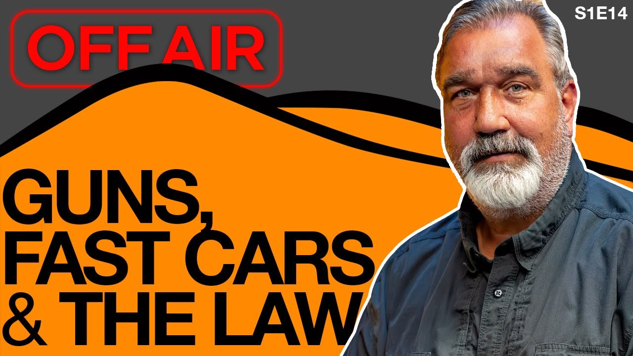 Guns, Fast Cars & The Law | Off Air with Slater and Marjo | S1:E14