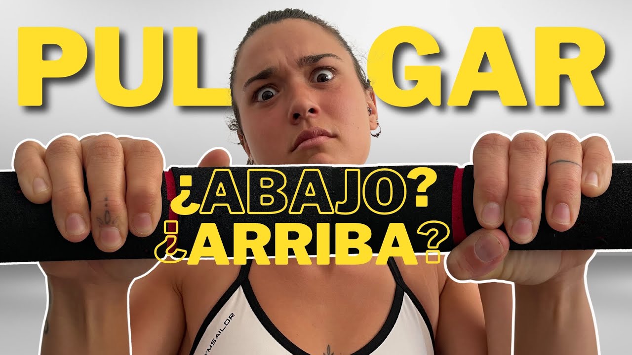Dónde Colocar el PULGAR en tus DOMINADAS ¿Por ARRIBA o por ABAJO?