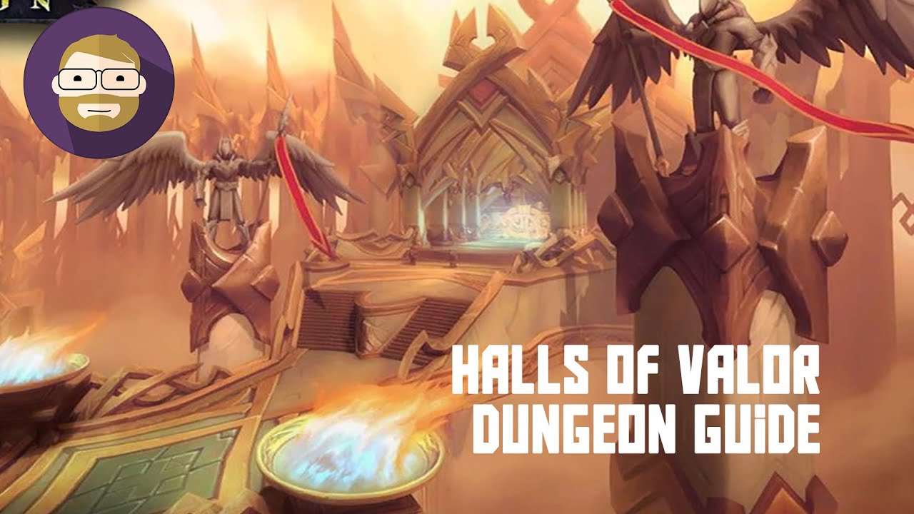Halls of Valor Dungeon Guide (World of Warcraft Legion)