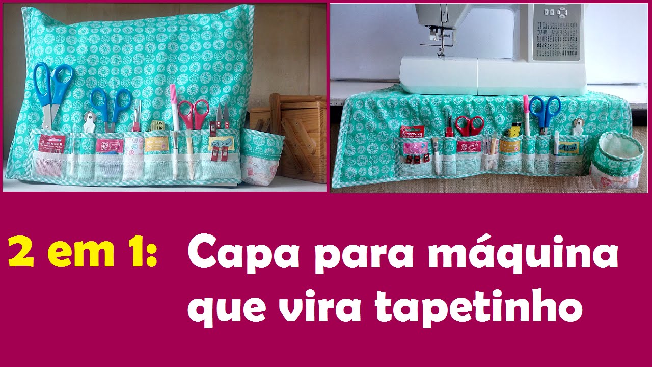 Capa para máquina de costura que vira tapete organizador: super prático e funcional (DIY Tutorial)