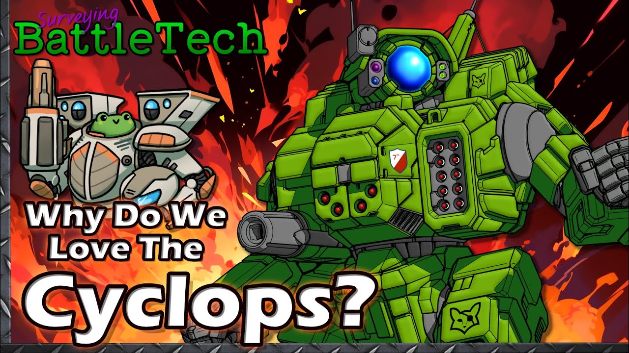 Why do we Love the Cyclops?  #BattleTech Lore & History