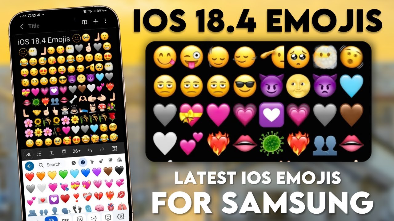 Get iOS 18.4 Emojis on Samsung devices without zFont app
