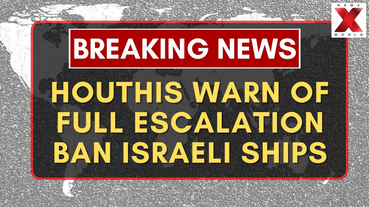 Yemen's Houthis Announce Maritime Ban on Israeli Navigation in Red Sea | NewsX World