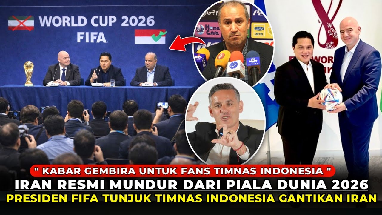 REJEKI NOMPLOK! IRAN RESMI MUNDUR DARI PIALA DUNIA 2026, FIFA TUNJUK TIMNAS INDONESIA GANTIKAN IRAN