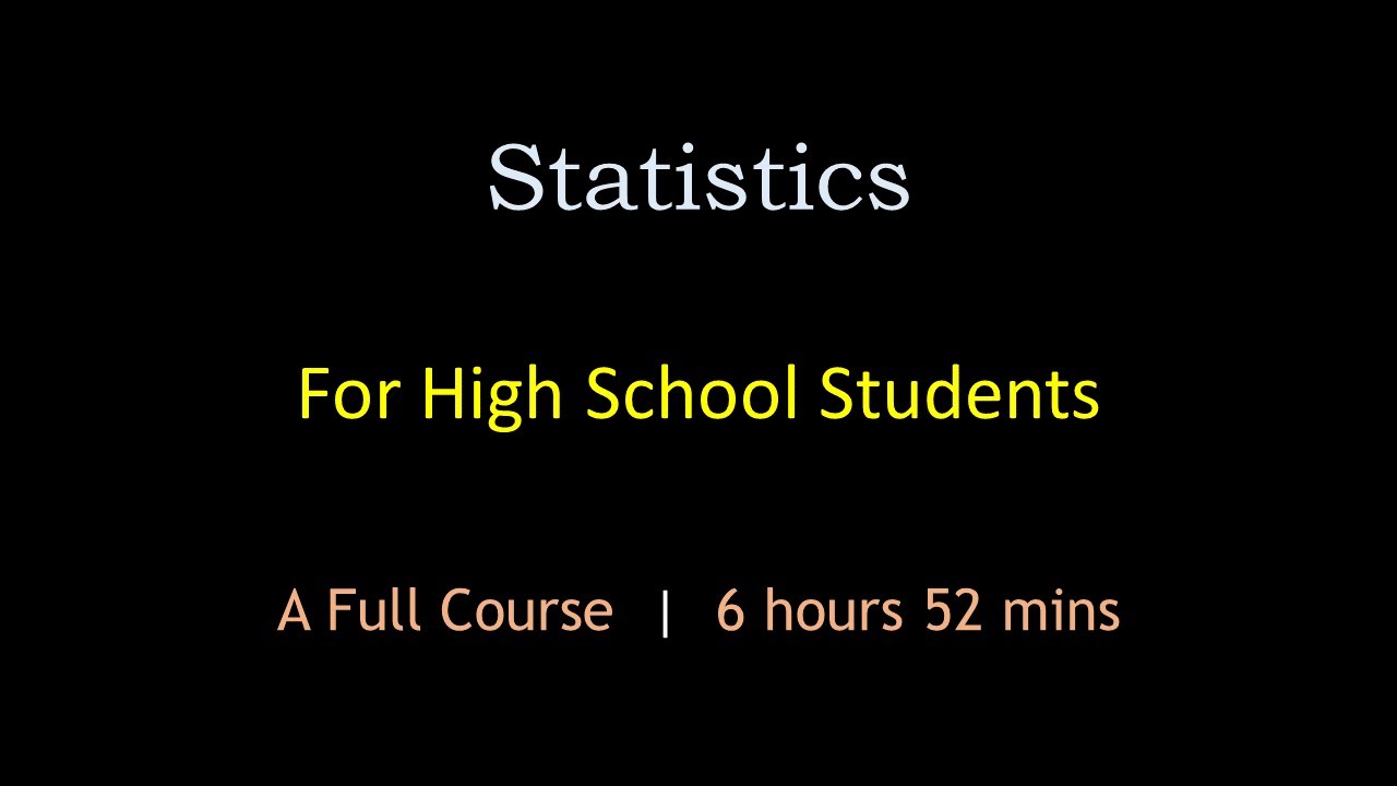 Statistics for High School Students | A Full Course | Maths Center