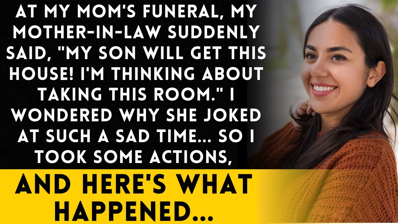 At my mom's funeral, my MIL suddenly said, 'My son will inherit this house!' So, I took action.