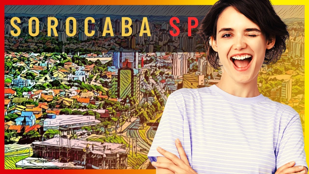É BOM MORAR em SOROCABA - SP ? | Veja Porque essa Cidade é tão Famosa em SP