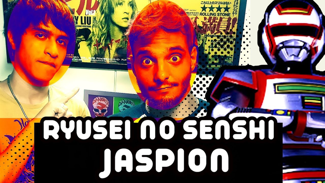 Ryusei no Senshi (Jaspion) ・Ricardo Cruz