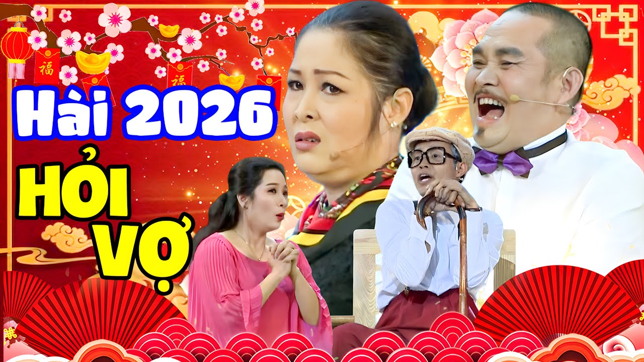 Hài 2026 Mới Nhất | Cười Lăn Cười Bò Khi Xem Hài HỎI VỢ - Hài Xuân Hinh, Hồng Vân, Thanh Thanh Hiền