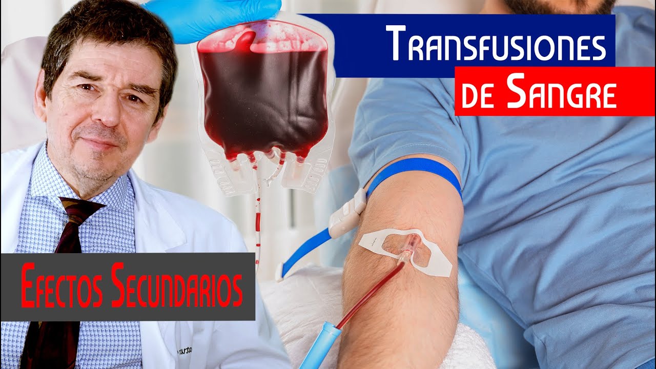 Transfusiones de SANGRE: Riesgos y posibles EFECTOS SECUNDARIOS