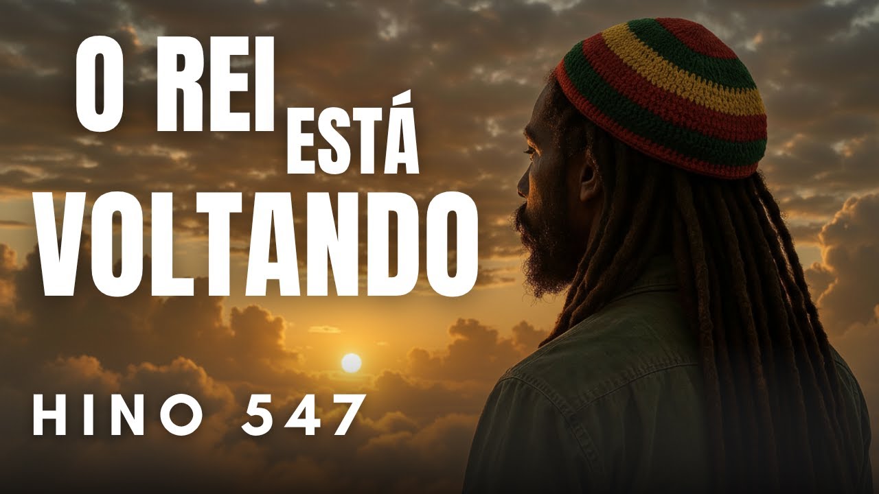 Reggae Gospel &ndash; Hino 547 da Harpa Crist&atilde;: O Rei Est&aacute; Voltando