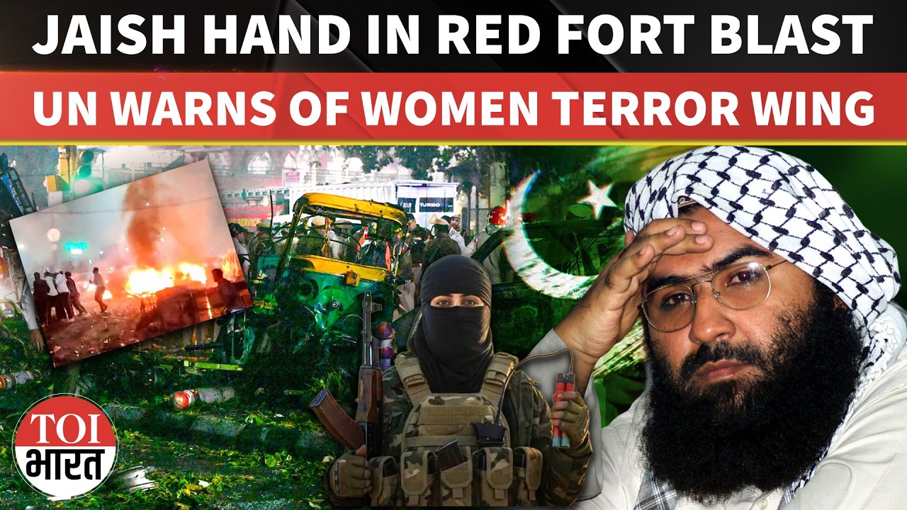 UN Report Links Jaish-e-Mohammed To Delhi Red Fort Blast, Warns Of Masood Azhar's Women Wing Shift
