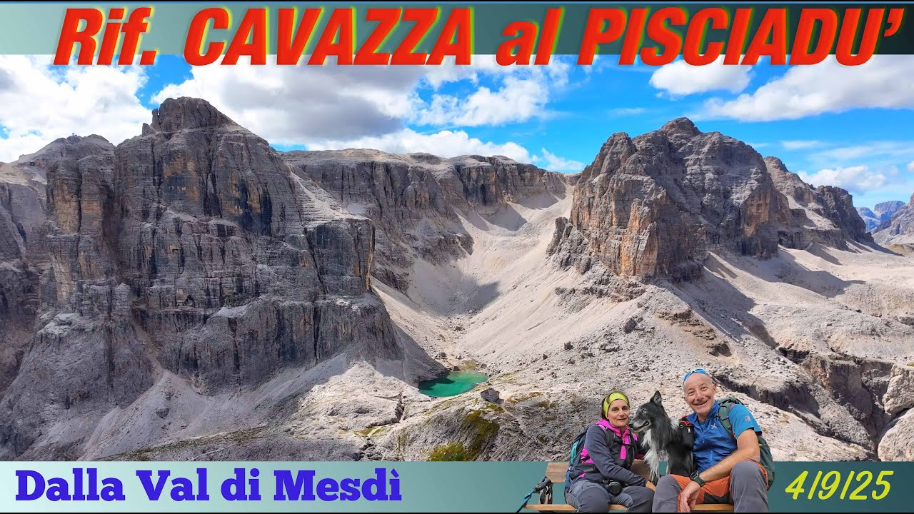 RIFUGIO  CAVAZZA al PISCIADU' dalla Val de Mesdì: guida completa e panorami mozzafiato”