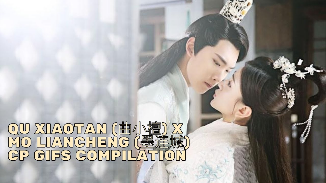 Qu XiaoTan (曲小檀) x Mo LianCheng (墨连城) CP GIFs Compilation Part 2 (The Eternal Love/双世宠妃)
