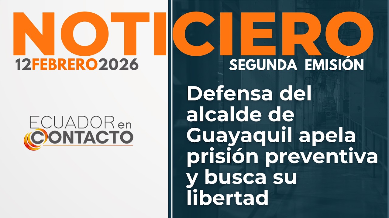 🔴 Noticias Ecuador | 12 de febrero de 2026 | Ecuador en Contacto segunda emisión
