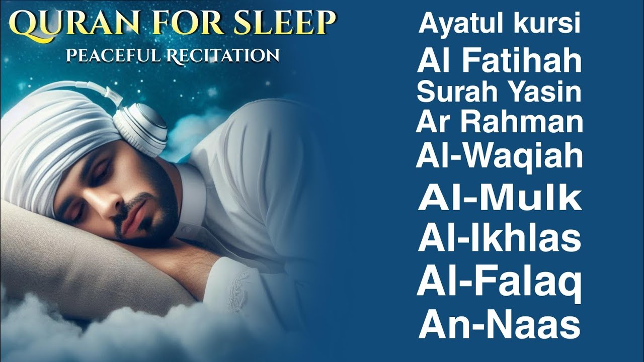 Quran for Sleep & Protection | Beautiful Recitation of Ayatul Kursi, Al-Fatihah, Yasin, Ar-Rahman