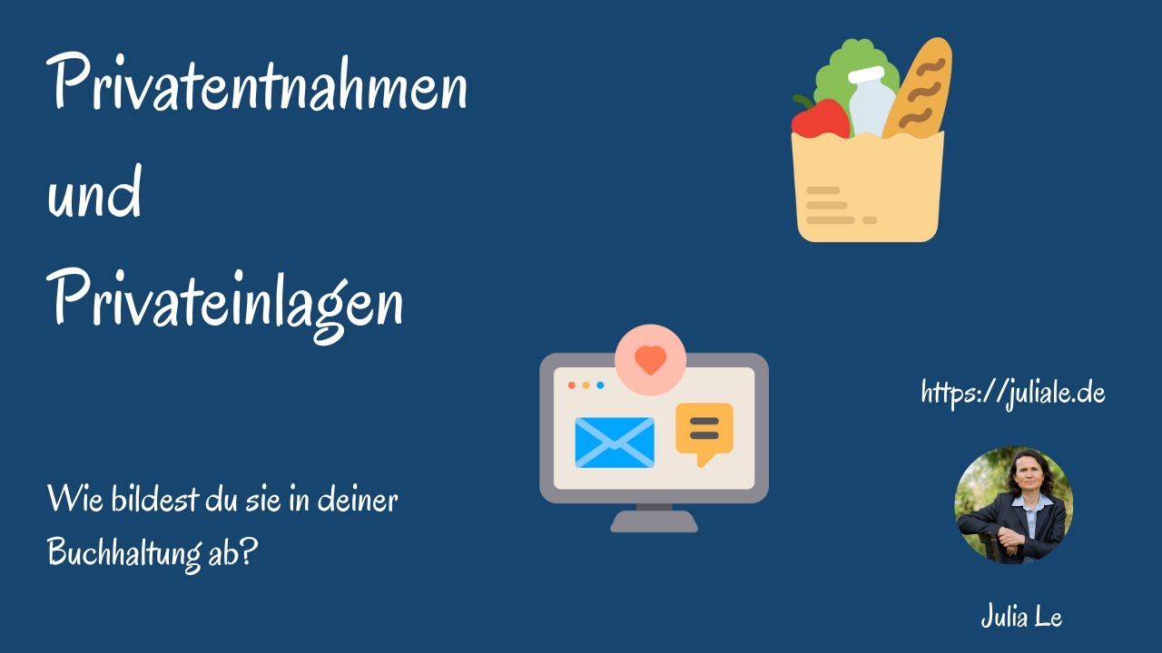 Privatentnahmen und Privateinlagen - wie handhabst du das in deiner Buchhaltung?