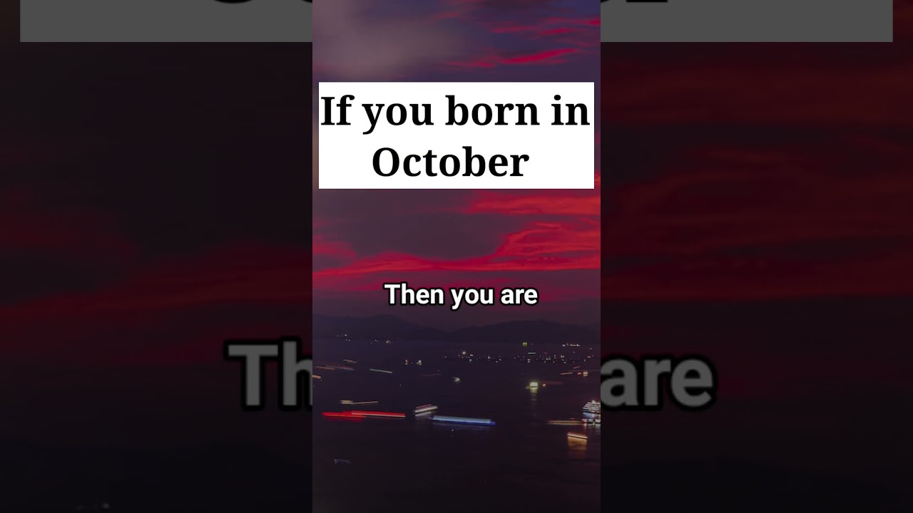 If you born in October then you are.... 🤗 #shorts #birthdaymonth #happybirthday #october