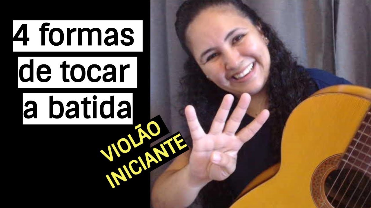 4 formas de tocar a  batida no violão (iniciante)