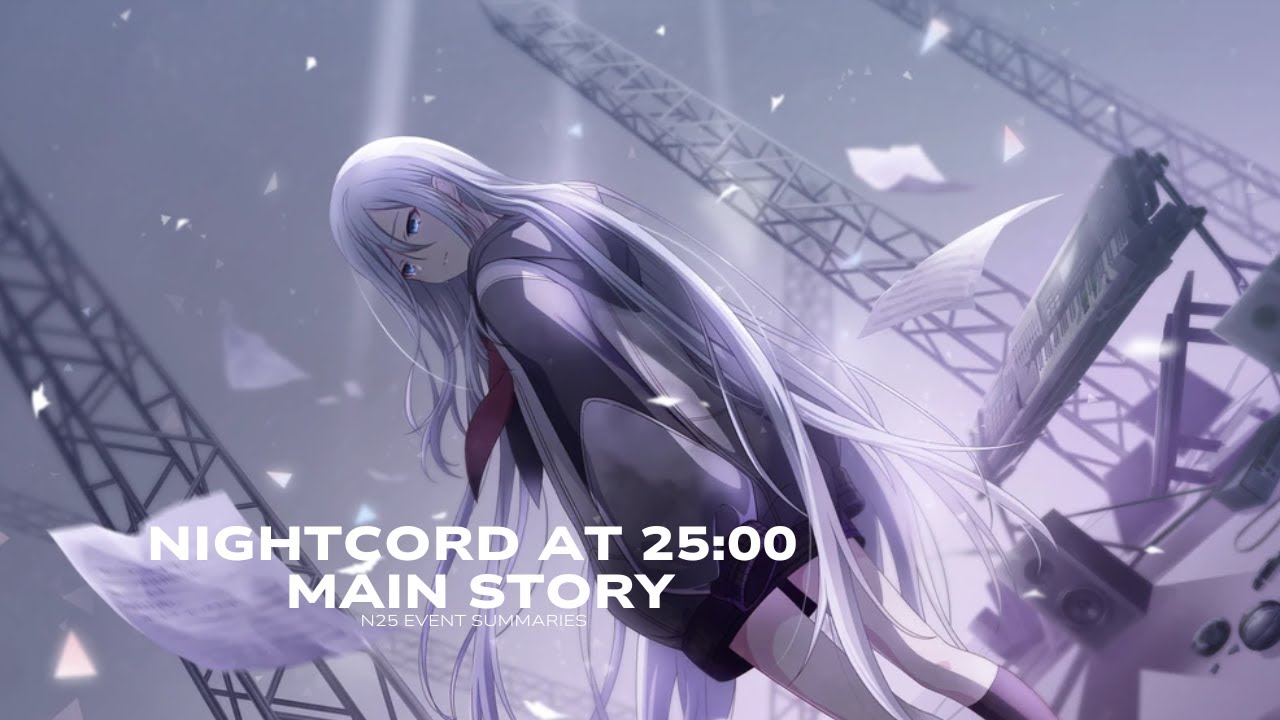 Nightcord at 25:00 Main Story || N25 Story Summaries ||