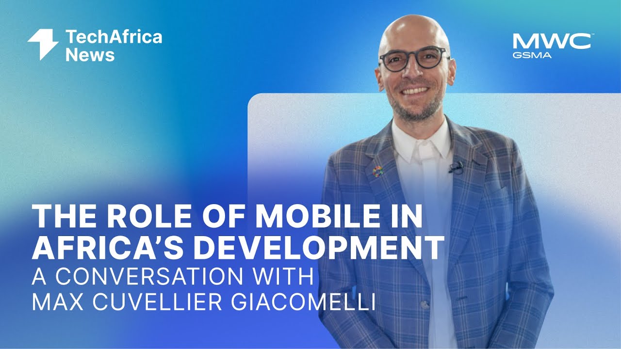 The Role of Mobile in Africa&rsquo;s Development: A Conversation with Max Cuvellier Giacomelli