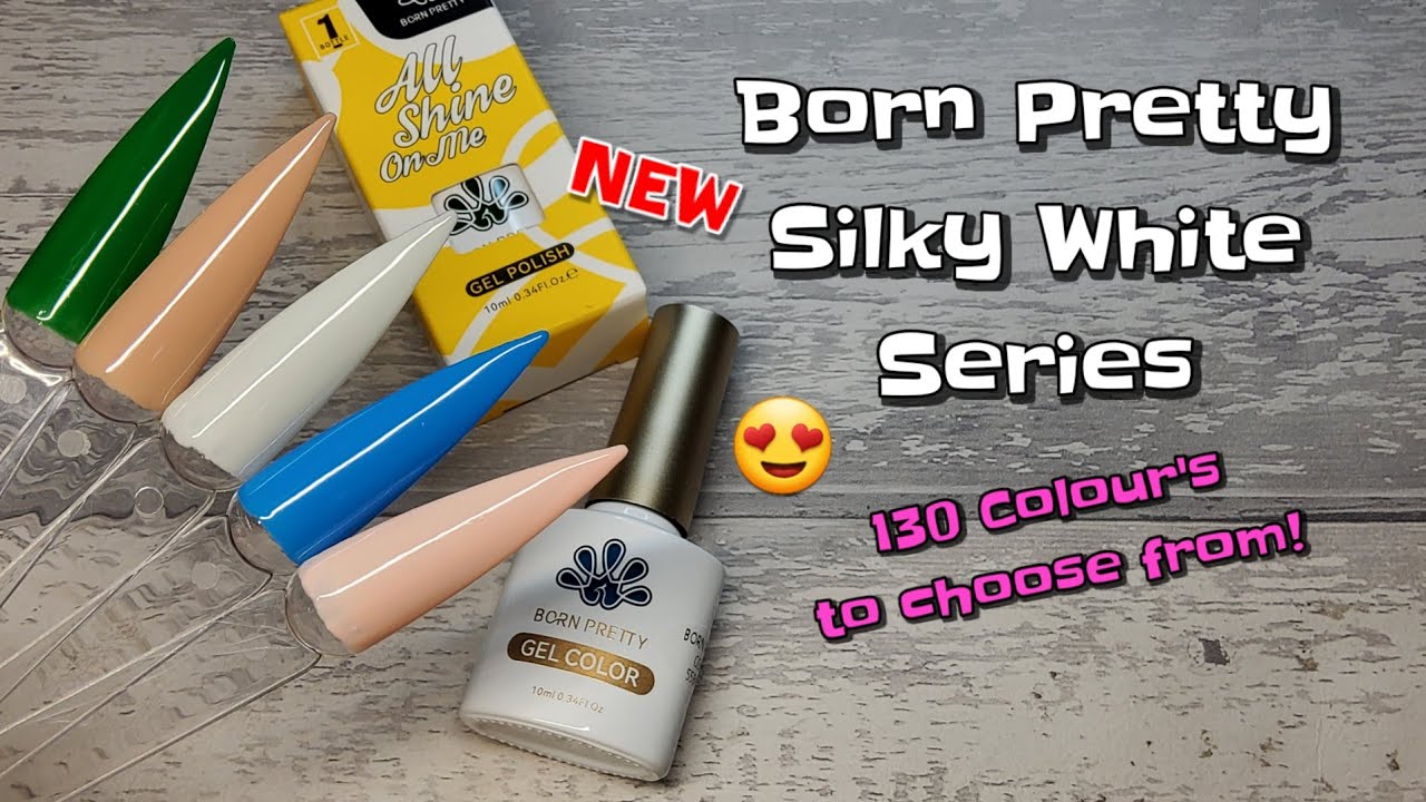 NEW BORN PRETTY GEL POLISH | BRAND NEW SILKY WHITE SERIES