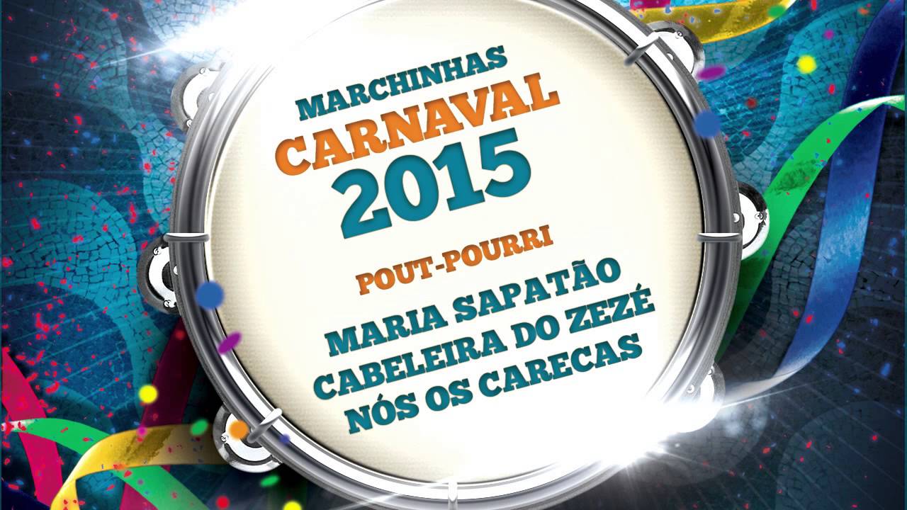 Marchinhas de Carnaval | Maria Sapat&atilde;o | Cabeleira do Zez&eacute; | N&oacute;s os Carecas