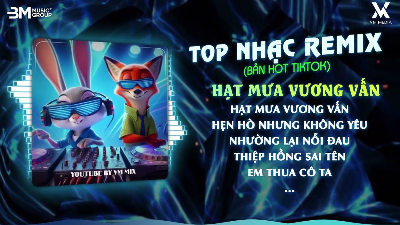 Hạt Mưa Vương Vấn, Hẹn Hò Nhưng Không Yêu, Nhường Lại Nỗi Đau - TOP Nhạc Remix TikTok Hay Nhất 2026