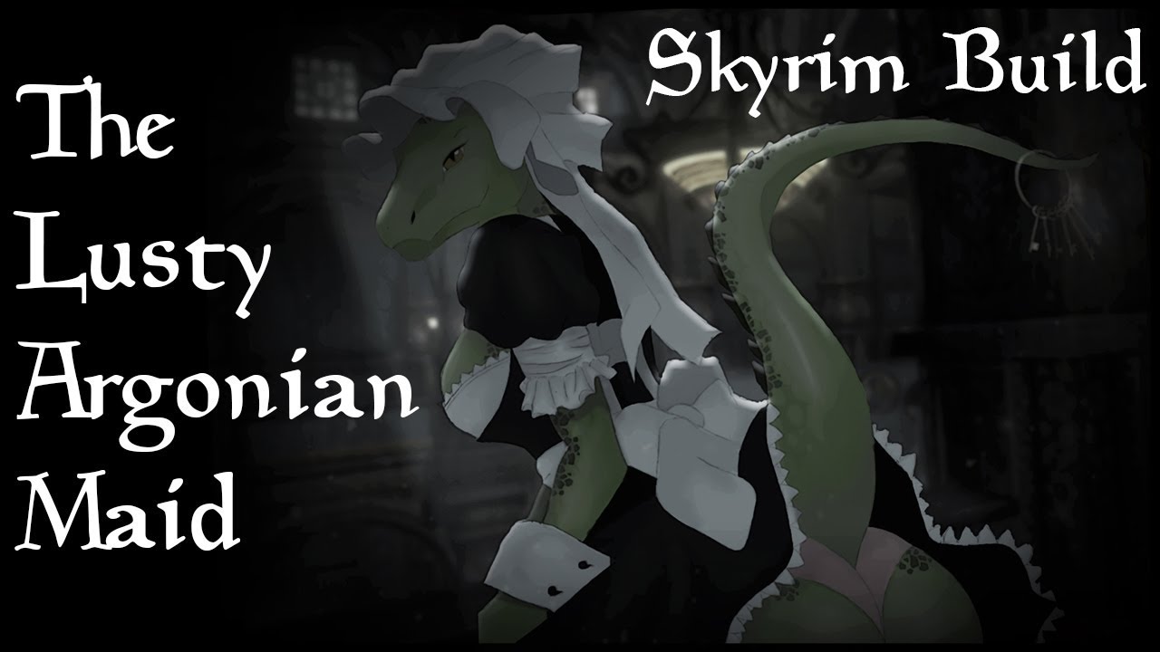 Skyrim Character Build: The Lusty Argonian Maid - Ordinatorized