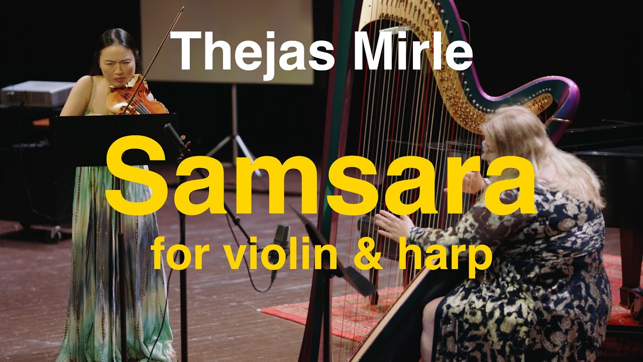 Thejas Mirle: Samsara for Violin and Harp