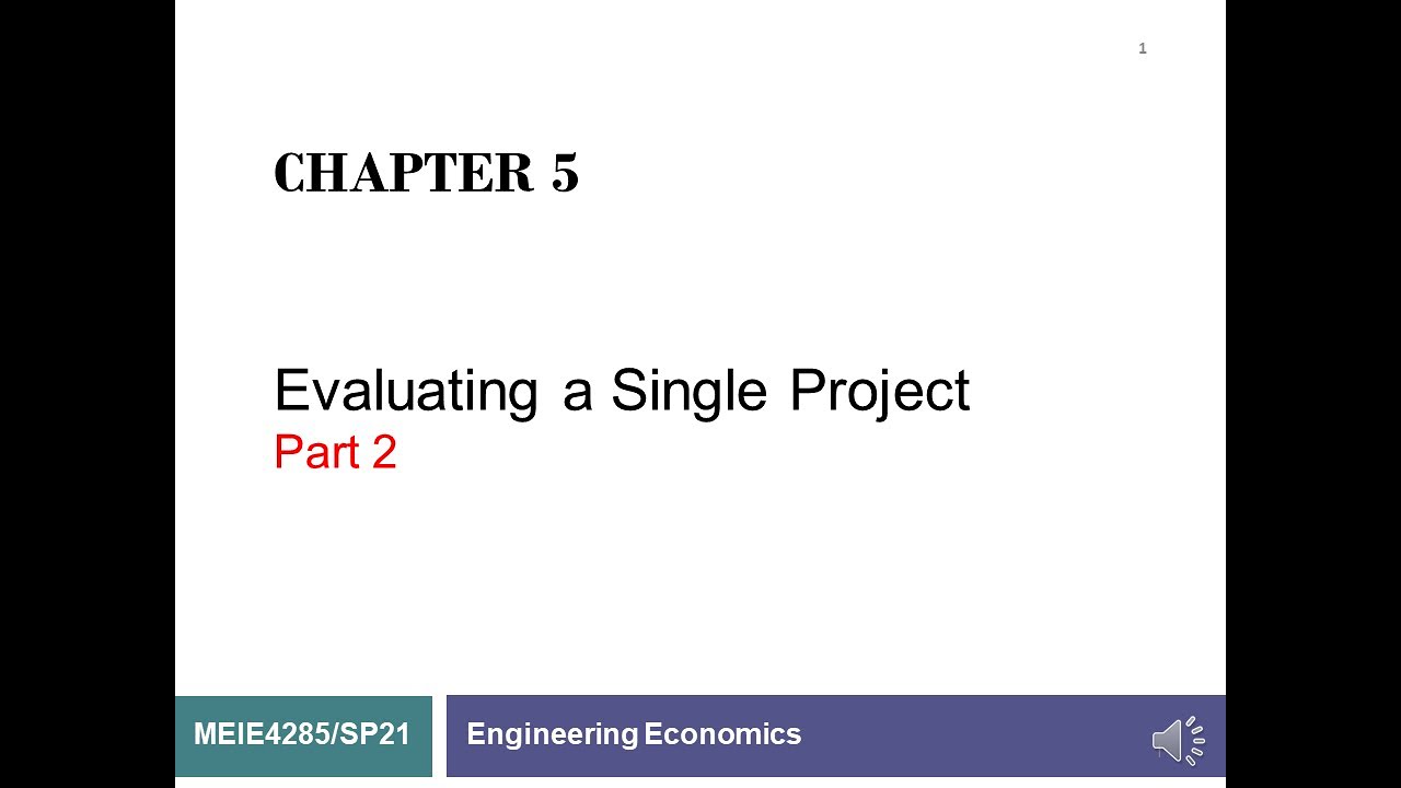 028 - Engineering Economy Chapter 5 Evaluating Single Project Part 2