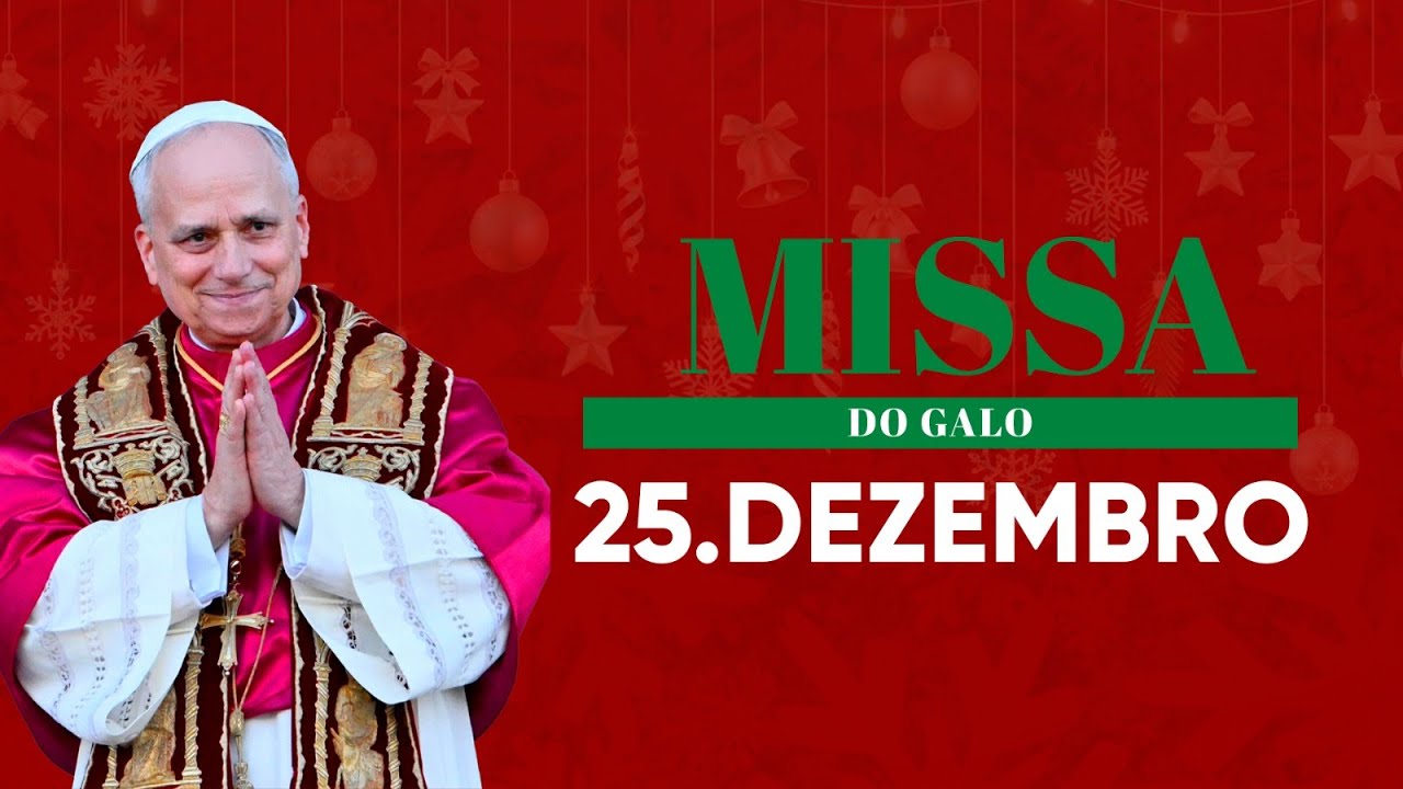Santa Missa do Galo com Papa Leão XIV, direto do Vaticano | 25/12/25