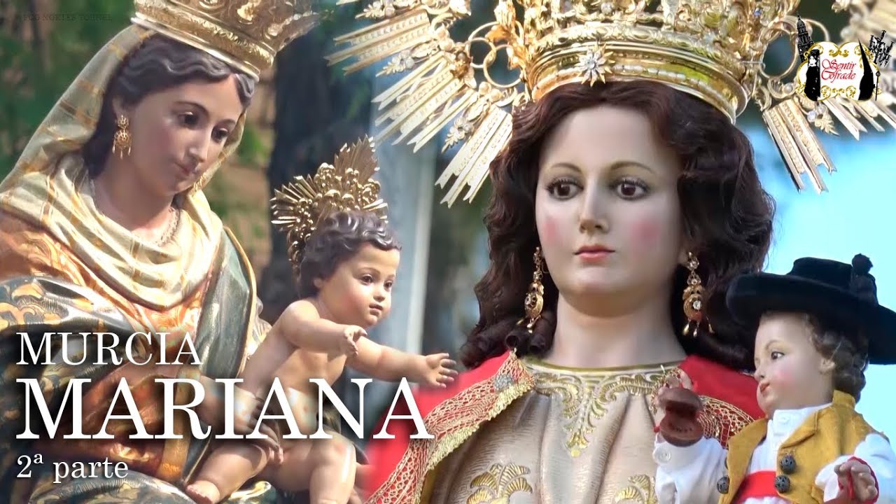 Murcia Mariana II / Sentir Cofrade - 1 Junio 2022
