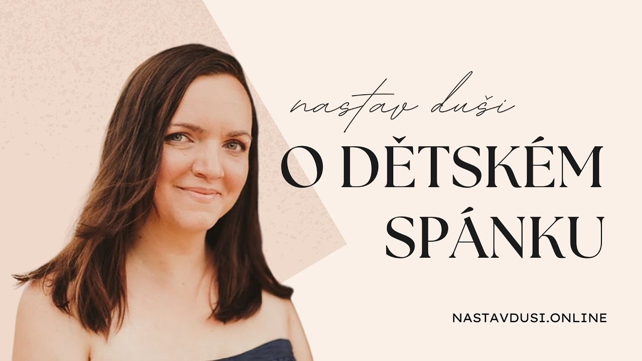 Lenka Medvecová Tinková o dětském spánku | Nastav dUŠI
