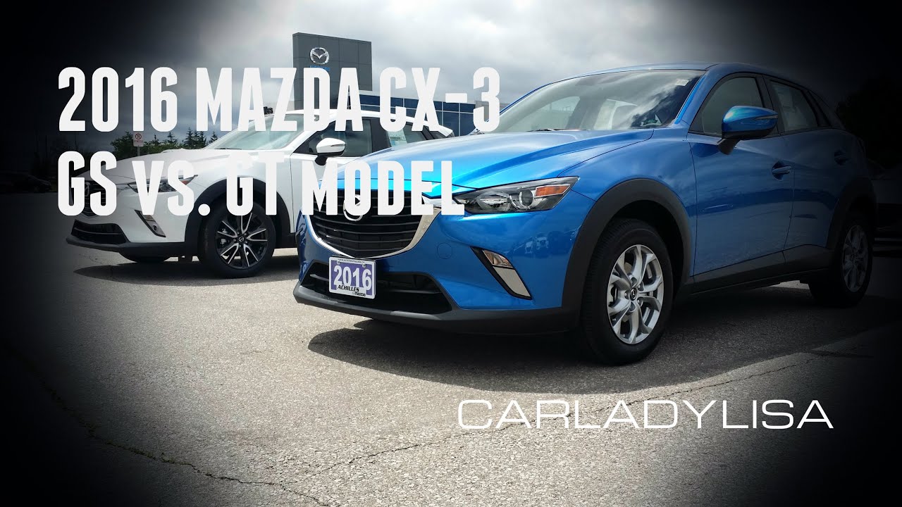 2016 MAZDA CX-3 | GS vs. GT Model Differences